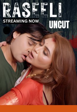 RASEELI UNCUT